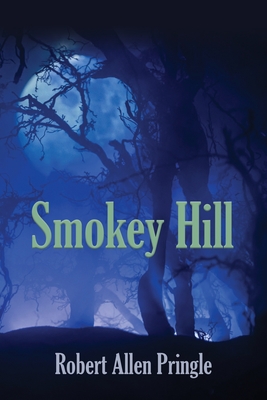 Smokey Hill - Robert Allen Pringle