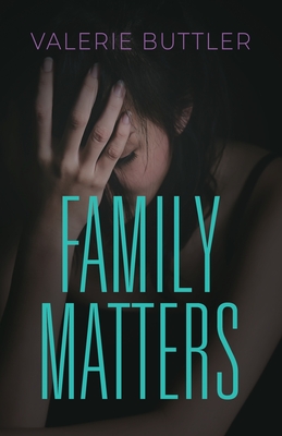 Family Matters - Valerie Buttler
