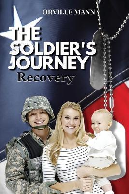 The Soldier's Journey - Orville Mann