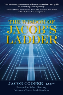The Wisdom of Jacob's Ladder - Jacob Cooper