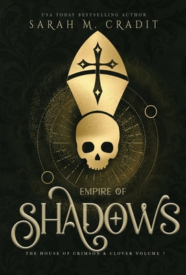 Empire of Shadows: A New Orleans Witches Family Saga - Sarah M. Cradit