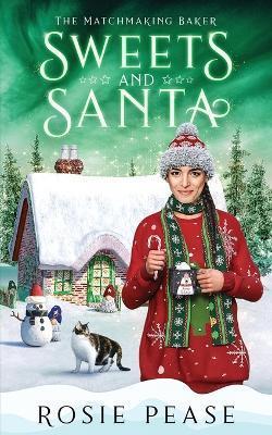 Coperta cărții 'Sweets and Santa - Rosie Pease'