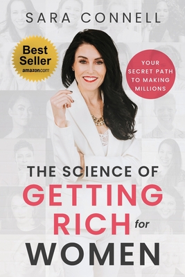 The Science of Getting Rich for Women - Sara Connell