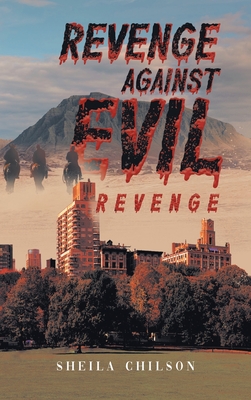 Revenge Against Evil - Sheila Chilson
