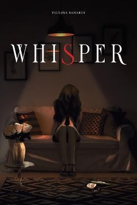 Whisper - Paulina Banardi