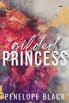 Gilded Princess - Special Edition - Penelope Black