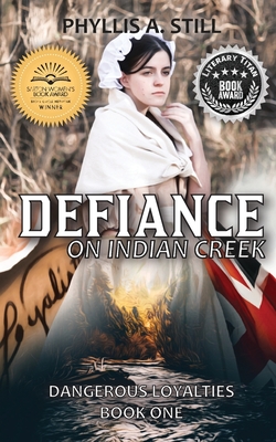 Defiance on Indian Creek - Phyllis A. Still