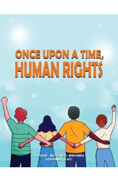 Poza produsului Once upon a Time, Human Rights - Liliane Masengo Mwamba Kabamba