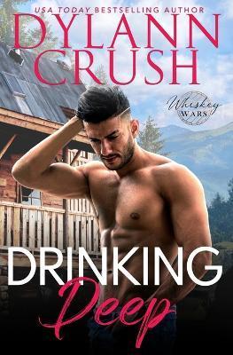 Drinking Deep - Dylann Crush