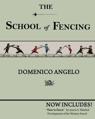 The School of Fencing - Domenico Angelo