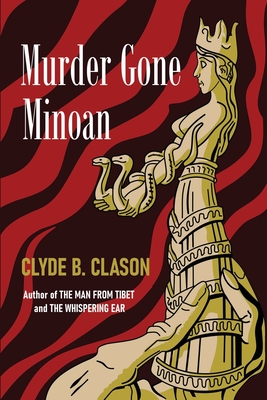 Murder Gone Minoan - Clyde B. Clason