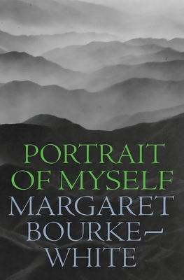Portrait of Myself - Margaret Bourke-white