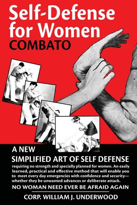 Self Defense for Women: Combato - Bill Underwood