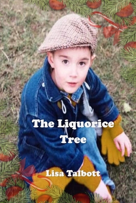 The Liquorice Tree - Lisa Talbott