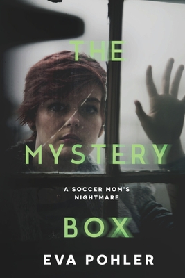 The Mystery Box - Eva Pohler