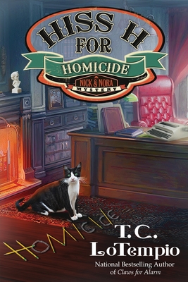 Hiss H for Homicide - T. C. Lotempio