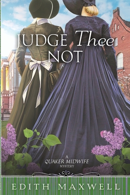 Judge Thee Not - Edith Maxwell