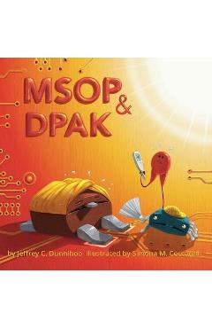 Poza produsului MSOP and DPAK: One Hot Day - Jeffrey C. Dunnihoo