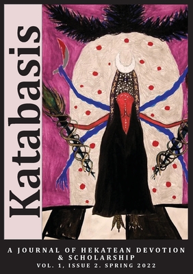 Katabasis: A Journal of Hekatean Devotion & Scholarship - Fawn Hexe
