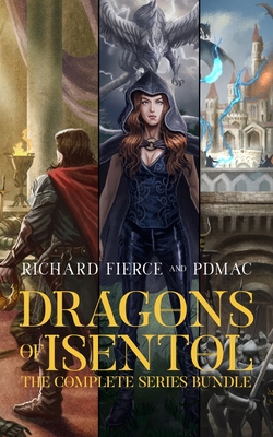 Dragons of Isentol: The Complete Series Bundle - Richard Fierce