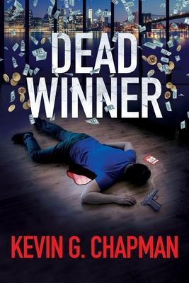Dead Winner - Kevin G. Chapman