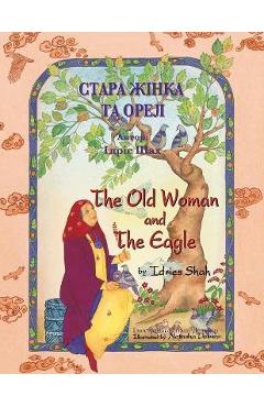 Coperta cărții 'The Old Woman and the Eagle / СТАРА ЖІНКА ТА ОРЕЛ: Bil - Idries Shah'