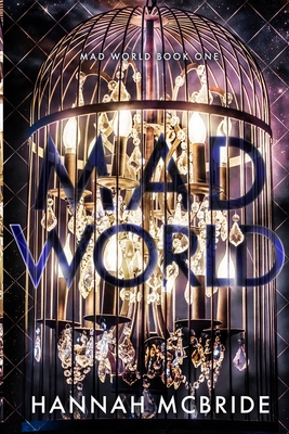 Mad World: An Enemies-to-Lovers College Romance - Hannah Mcbride