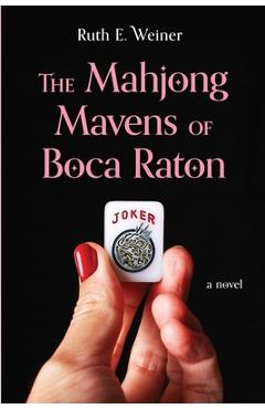 Coperta cărții 'The Mahjong Mavens of Boca Raton - Ruth E. Weiner'
