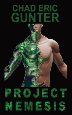 Project Nemesis - Chad E. Gunter
