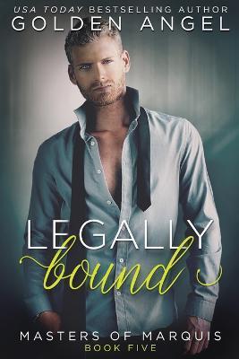 Legally Bound - Golden Angel