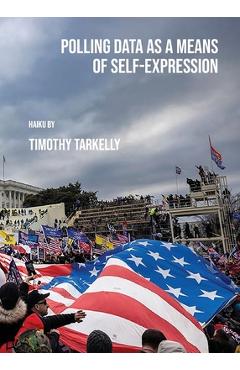 Coperta cărții 'Polling Data as a Means of Self-Expression - Timothy Tarkelly'
