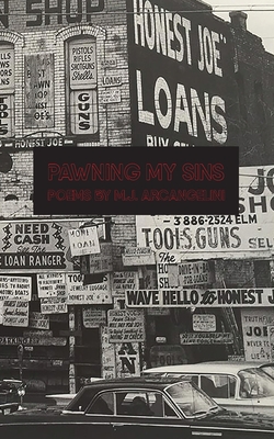 Coperta cărții 'Pawning My Sins - M. J. Arcangelini'