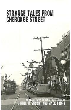 Coperta cărții 'Strange Tales from Cherokee Street - Daniel W. Wright'