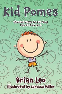 Kid Pomes - Brian Leo