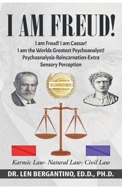 Coperta cărții 'I Am Freud! I Am Caesar! I Am the World's Greatest Psychoanalyst!!!: Psychoanalysis-Development of Extra Sensory'