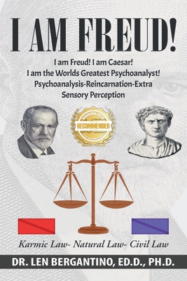 Coperta cărții 'I Am Freud! I Am Caesar! I Am the World's Greatest Psychoanalyst!!!: Psychoanalysis-Development of Extra Sensory'