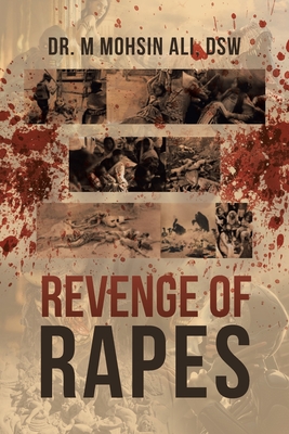 Revenge of Rapes - Dsw M. Mohsin Ali