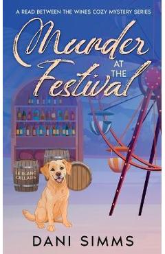 Coperta cărții 'Murder at the Festival: A New Beginnings Cozy Hometown Mystery - Dani Simms'