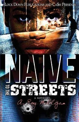Naïve to the Streets - A. Roy Milligan