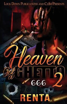Heaven Got a Ghetto 2 - Renta