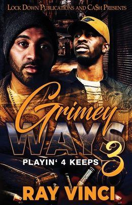 Grimey Ways 3 - Ray Vinci