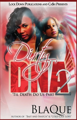 Dirty DNA 2 - Blaque