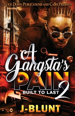 A Gangsta's Pain 2 - J-blunt