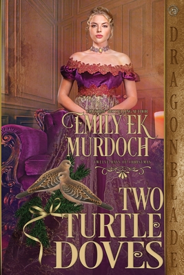 Two Turtle Doves - Emily Ek Murdoch