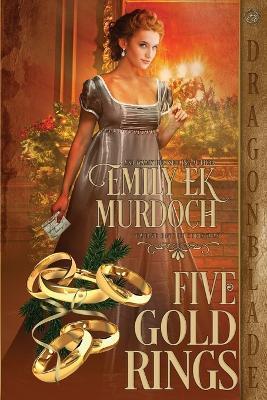 Five Gold Rings - Emily Ek Murdoch