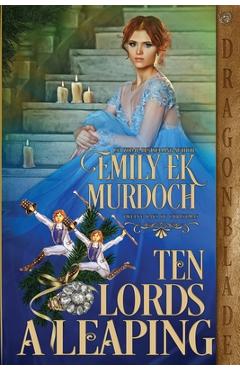 Coperta cărții 'Ten Lords a Leaping - Emily Ek Murdoch'