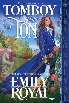Tomboy of the Ton - Emily Royal