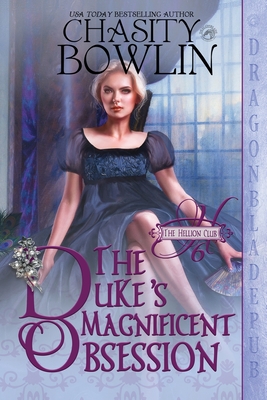 The Duke's Magnificent Obsession - Chasity Bowlin