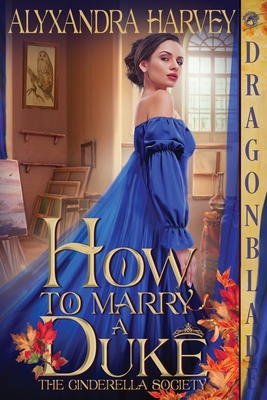 How to Marry a Duke - Alyxandra Harvey