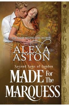 Coperta cărții 'Made for the Marquess - Alexa Aston'